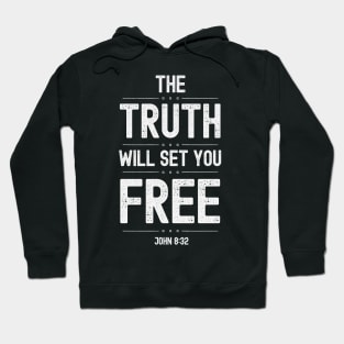 The Truth Will Set You Free Bible Quote Hoodie